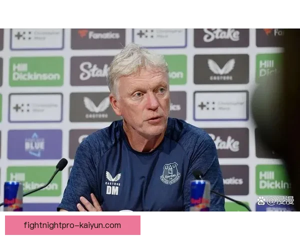 英超莫耶斯持续提升球队竞争力，表现引人关注